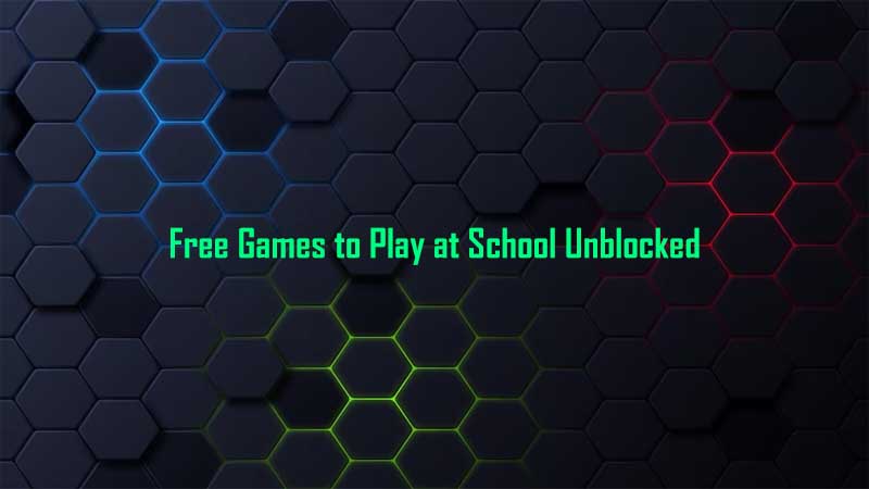 Free Games to Play at School Unblocked